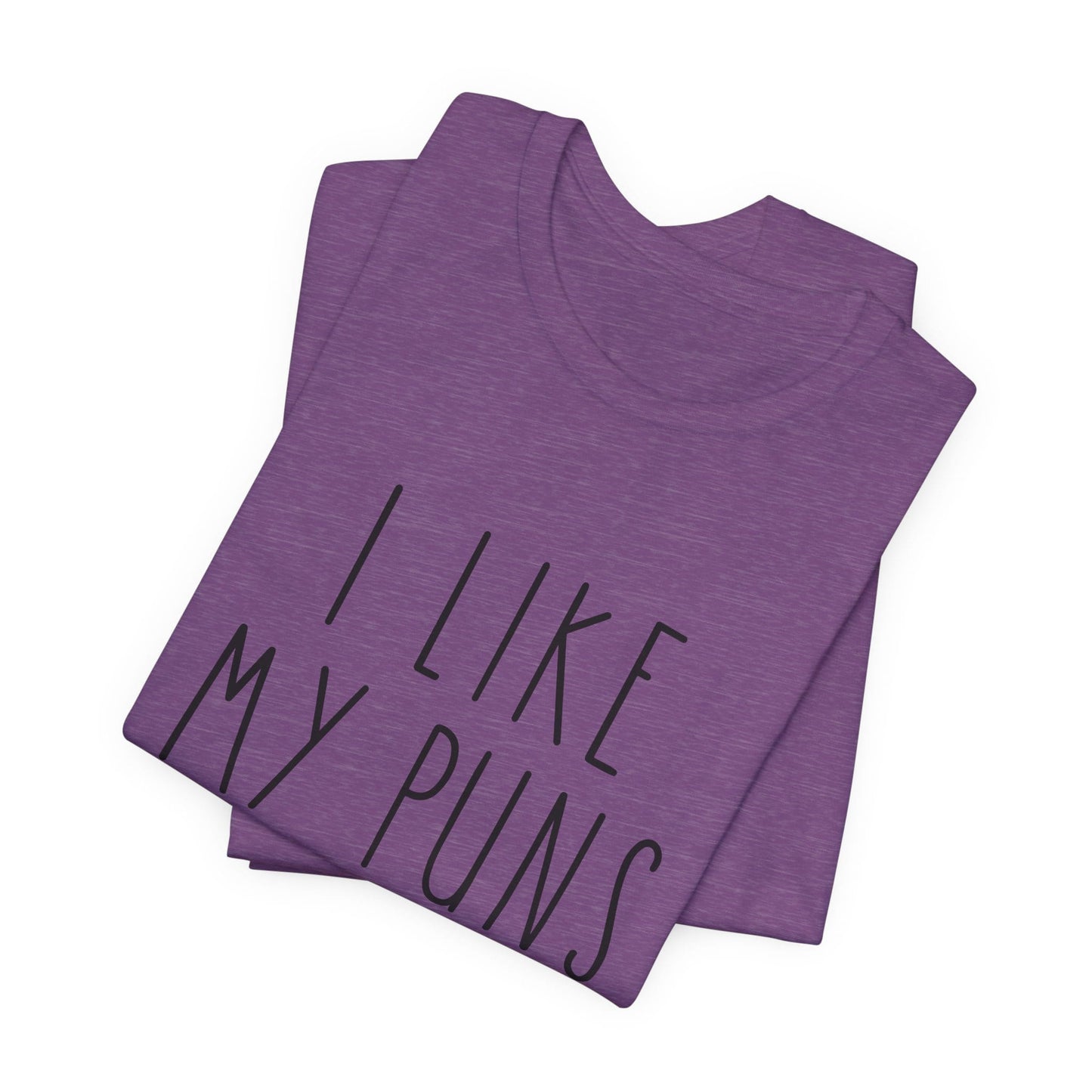 I Like My Puns Intended Funny Unisex T-Shirt