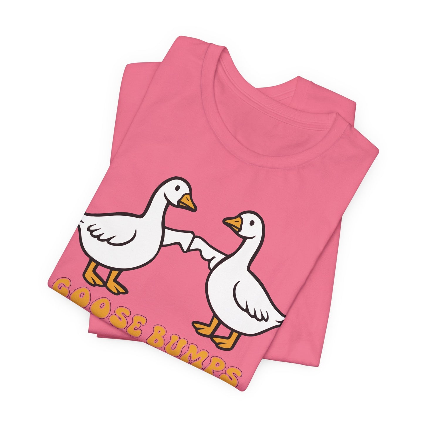 Goosebumps Ducks Geese Fist Pumping Funny Unisex Friendship Good Vibes T-shirt