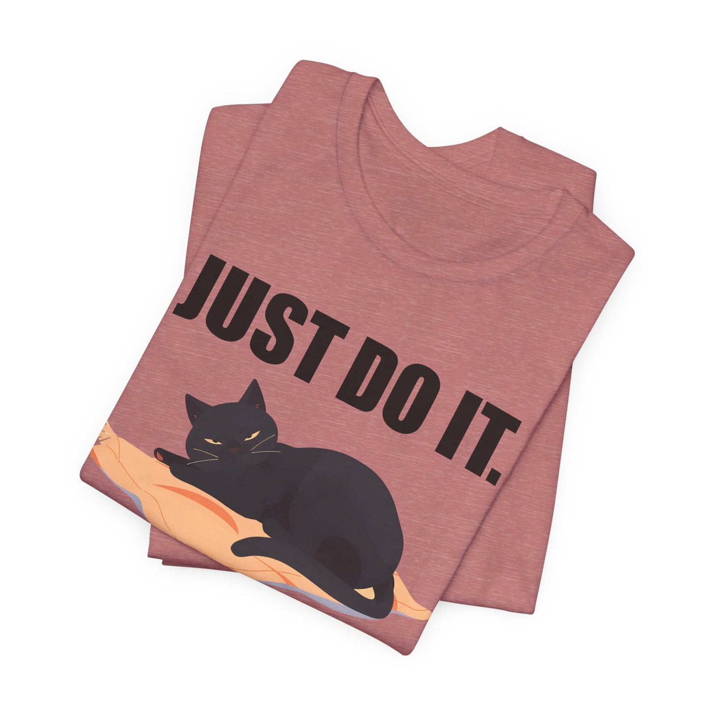 Just Do It Later Funny Cat Unisex T-Shirt