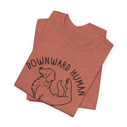 Funny Dog Yoga 'Downward Human' Unisex T-Shirt