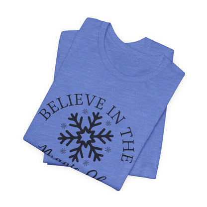 Believe In The Magic Christmas Unisex T-Shirt