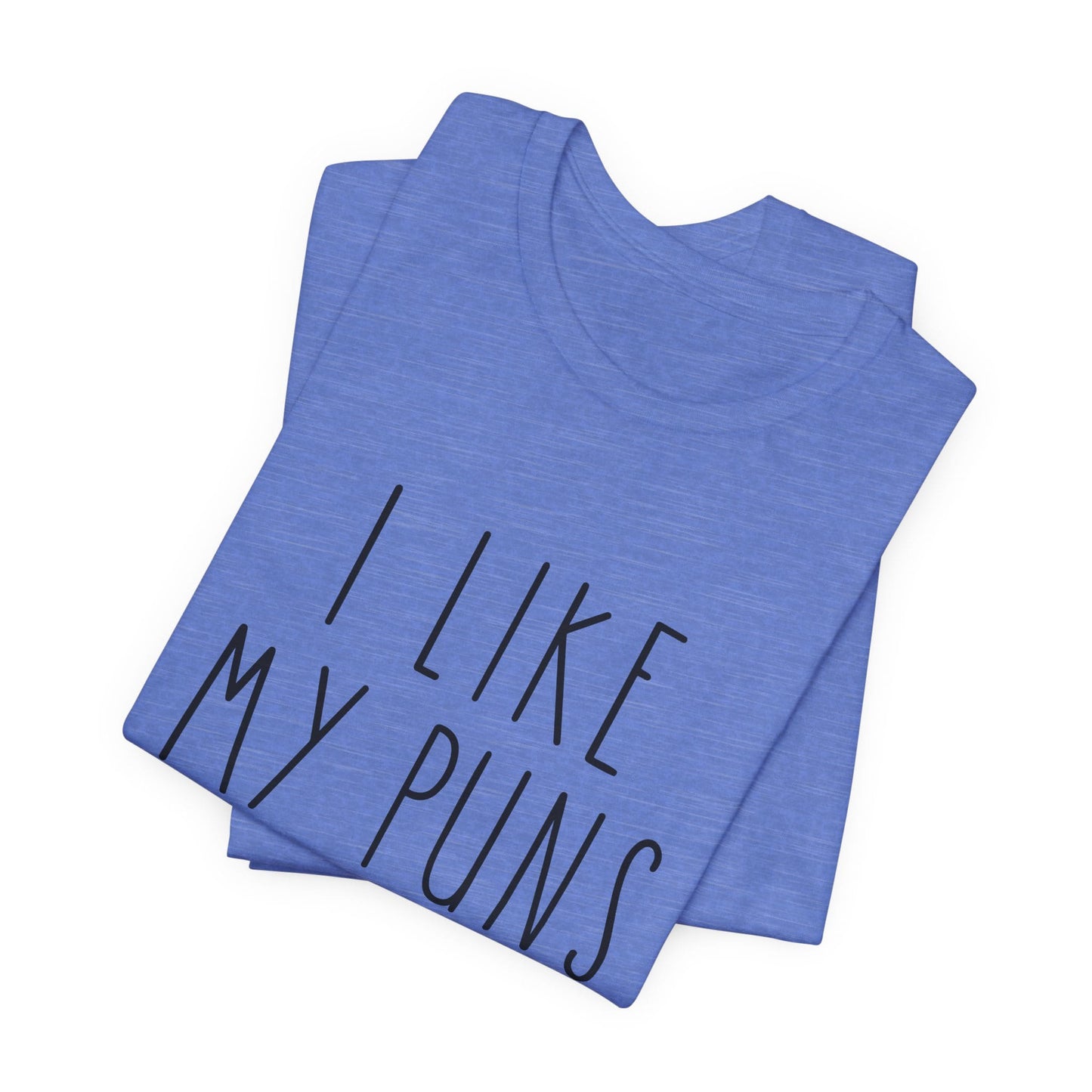 I Like My Puns Intended Funny Unisex T-Shirt