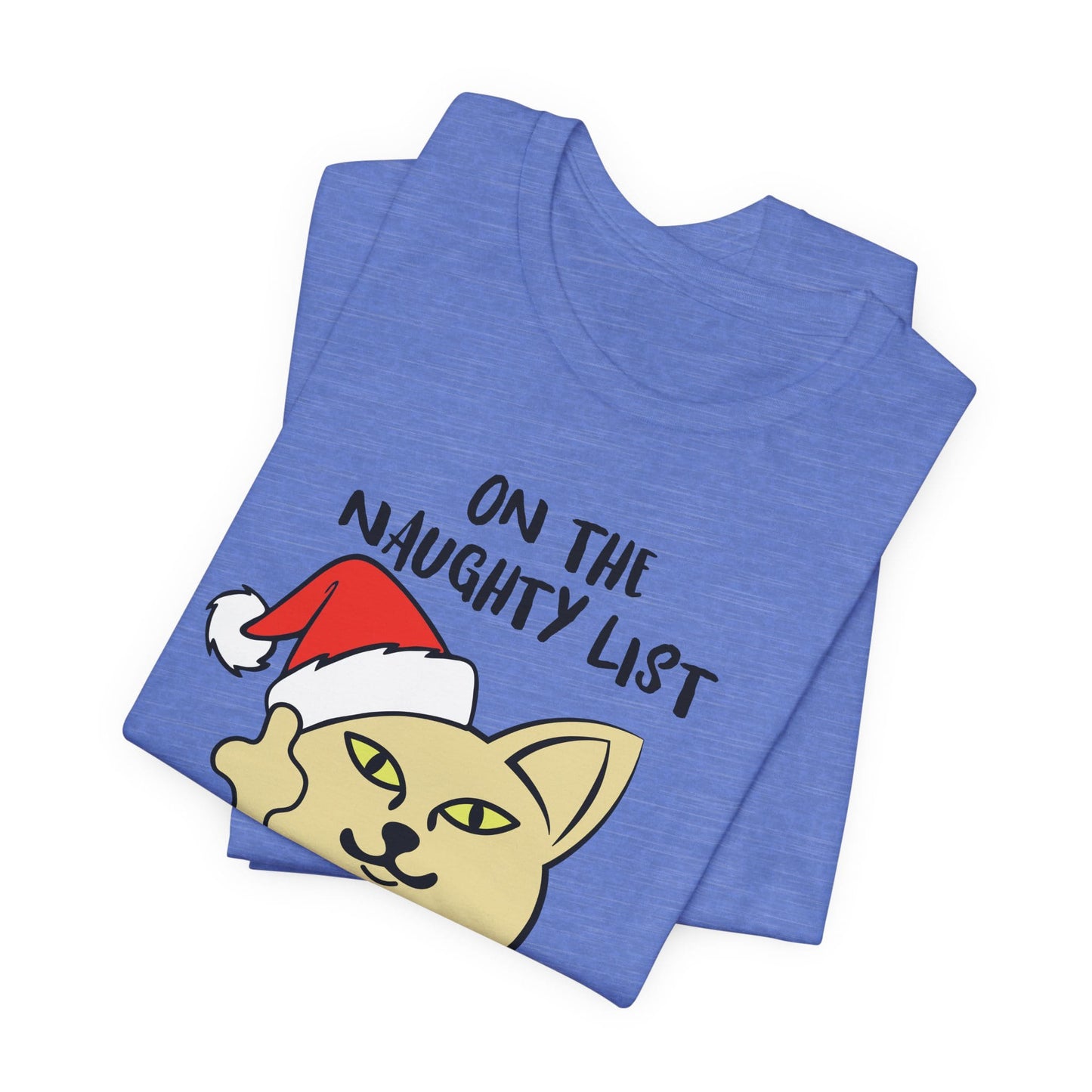 On The Naughty List And I Regret Nothing Funny Cat Christmas Unisex T-Shirt