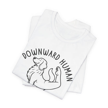 Funny Dog Yoga 'Downward Human' Unisex T-Shirt