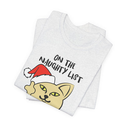On The Naughty List And I Regret Nothing Funny Cat Christmas Unisex T-Shirt
