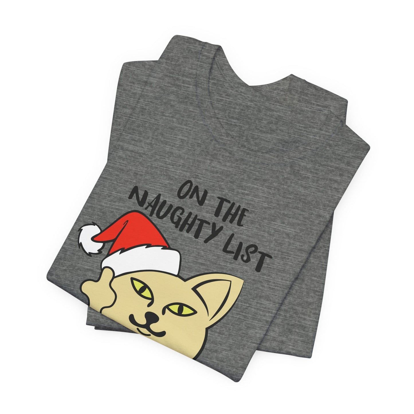 On The Naughty List And I Regret Nothing Funny Cat Christmas Unisex T-Shirt