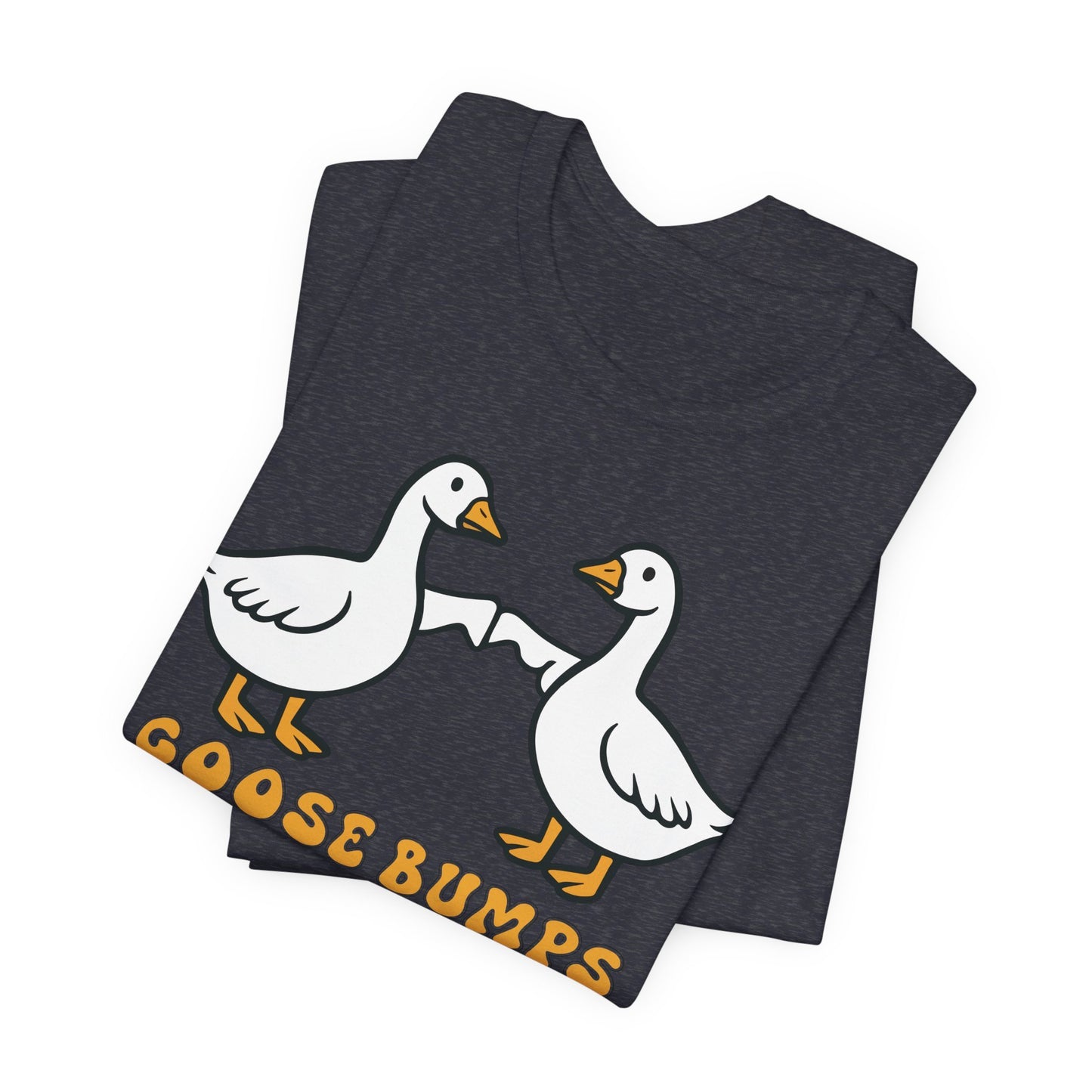Goosebumps Ducks Geese Fist Pumping Funny Unisex Friendship Good Vibes T-shirt