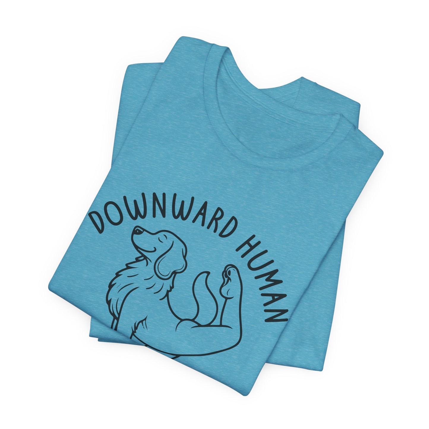 Funny Dog Yoga 'Downward Human' Unisex T-Shirt