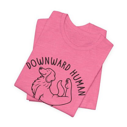 Funny Dog Yoga 'Downward Human' Unisex T-Shirt