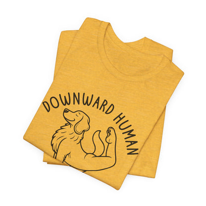 Funny Dog Yoga 'Downward Human' Unisex T-Shirt