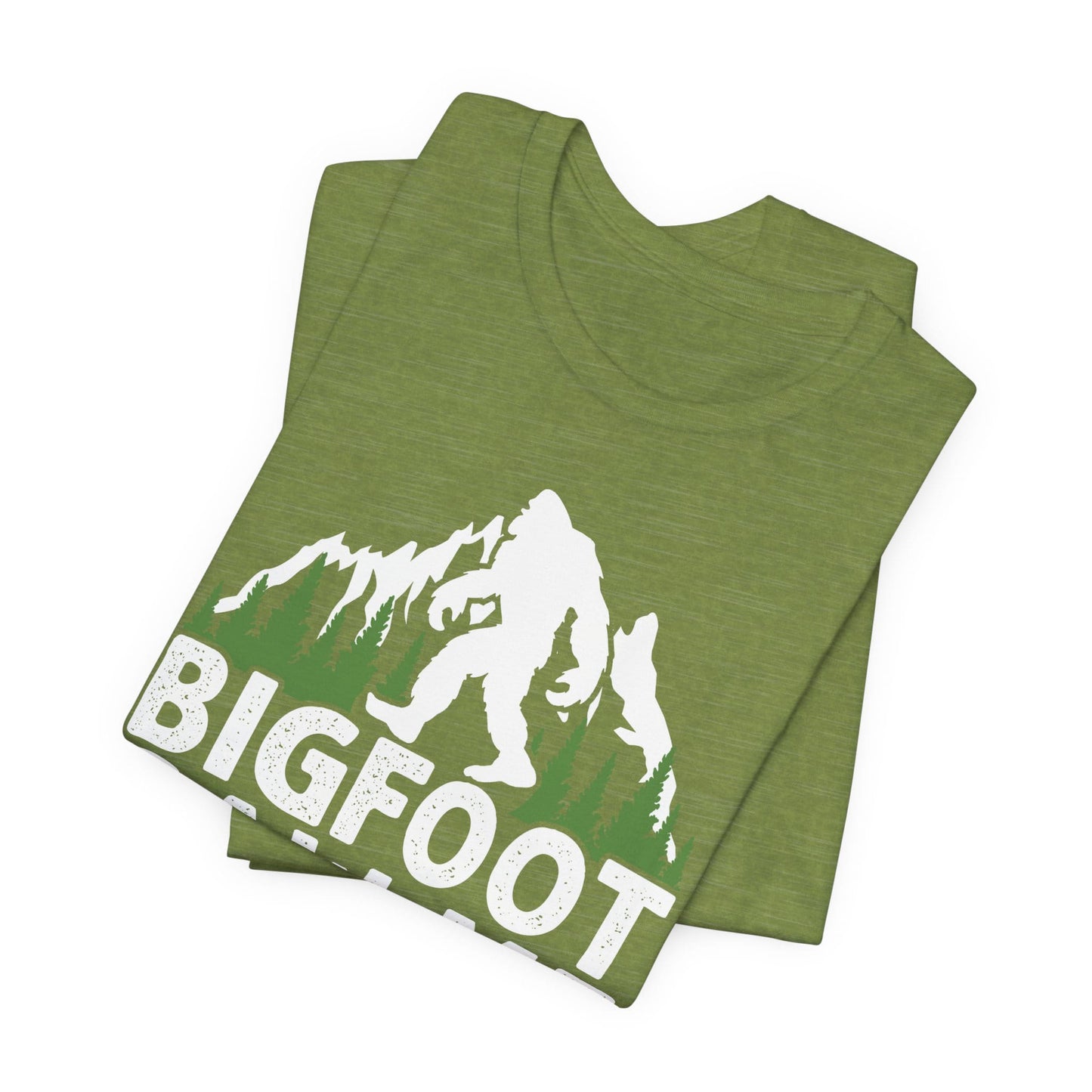 Big Foot Saw Me But Nobody Believes Him Funny Outdoors Unisex T-Shirt