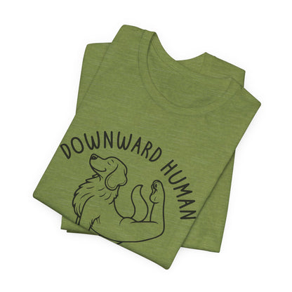 Funny Dog Yoga 'Downward Human' Unisex T-Shirt