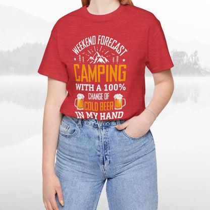 Weekend Forecast Camping With 100% Chance Of Cold Beer In My Hand Funny Camping T-Shirt