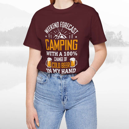 Weekend Forecast Camping With 100% Chance Of Cold Beer In My Hand Funny Camping T-Shirt