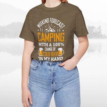 Weekend Forecast Camping With 100% Chance Of Cold Beer In My Hand Funny Camping T-Shirt