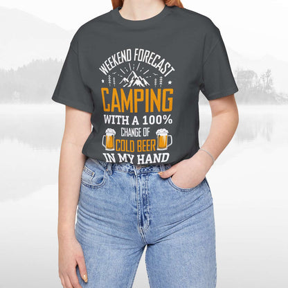 Weekend Forecast Camping With 100% Chance Of Cold Beer In My Hand Funny Camping T-Shirt