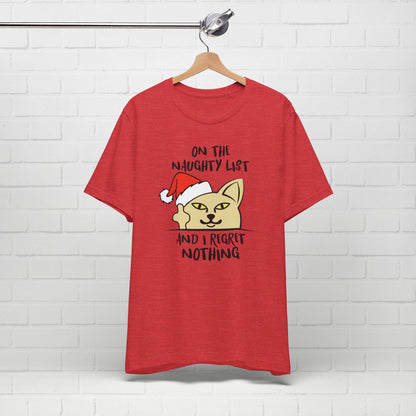 On The Naughty List And I Regret Nothing Funny Cat Christmas Unisex T-Shirt