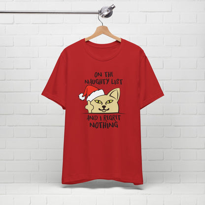 On The Naughty List And I Regret Nothing Funny Cat Christmas Unisex T-Shirt