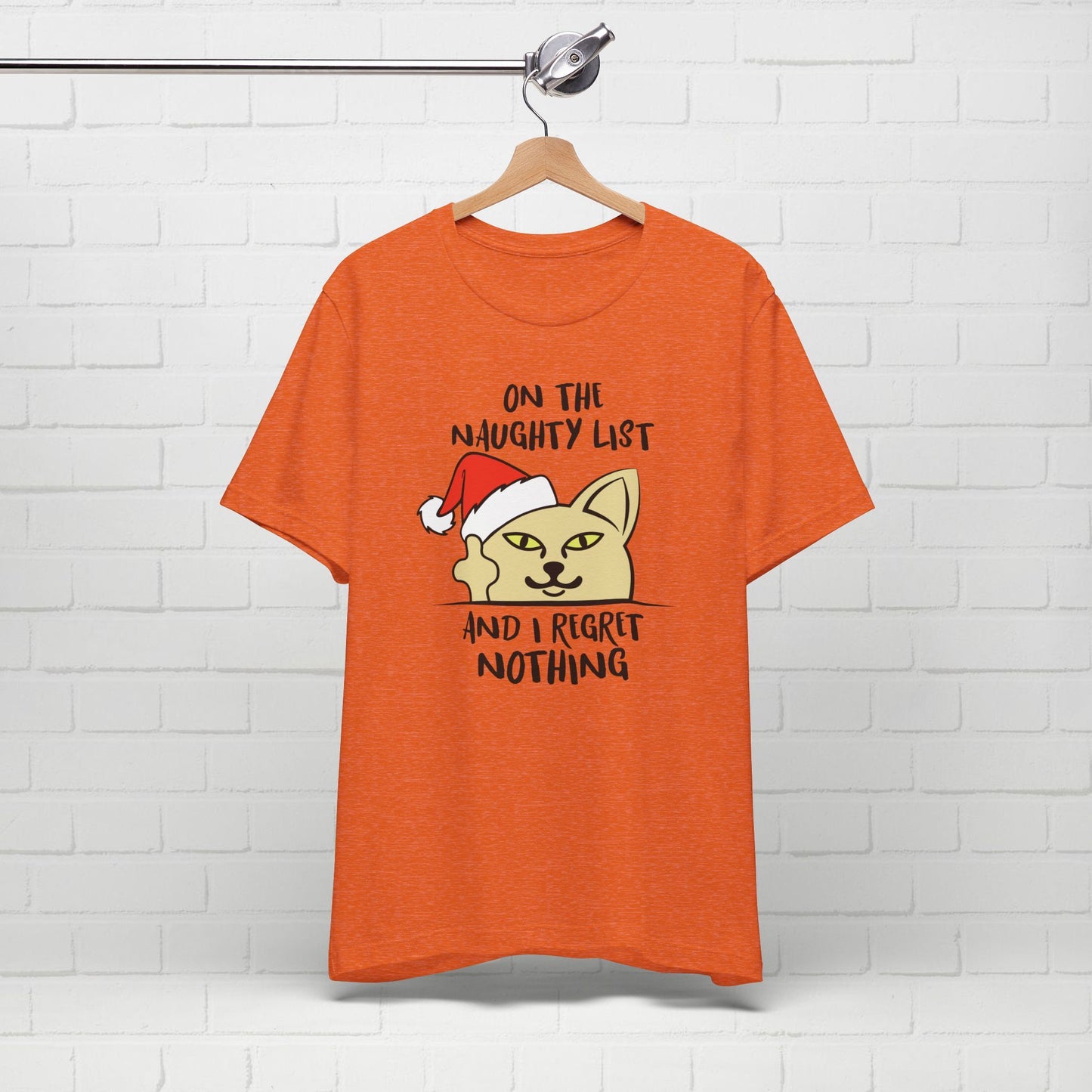 On The Naughty List And I Regret Nothing Funny Cat Christmas Unisex T-Shirt
