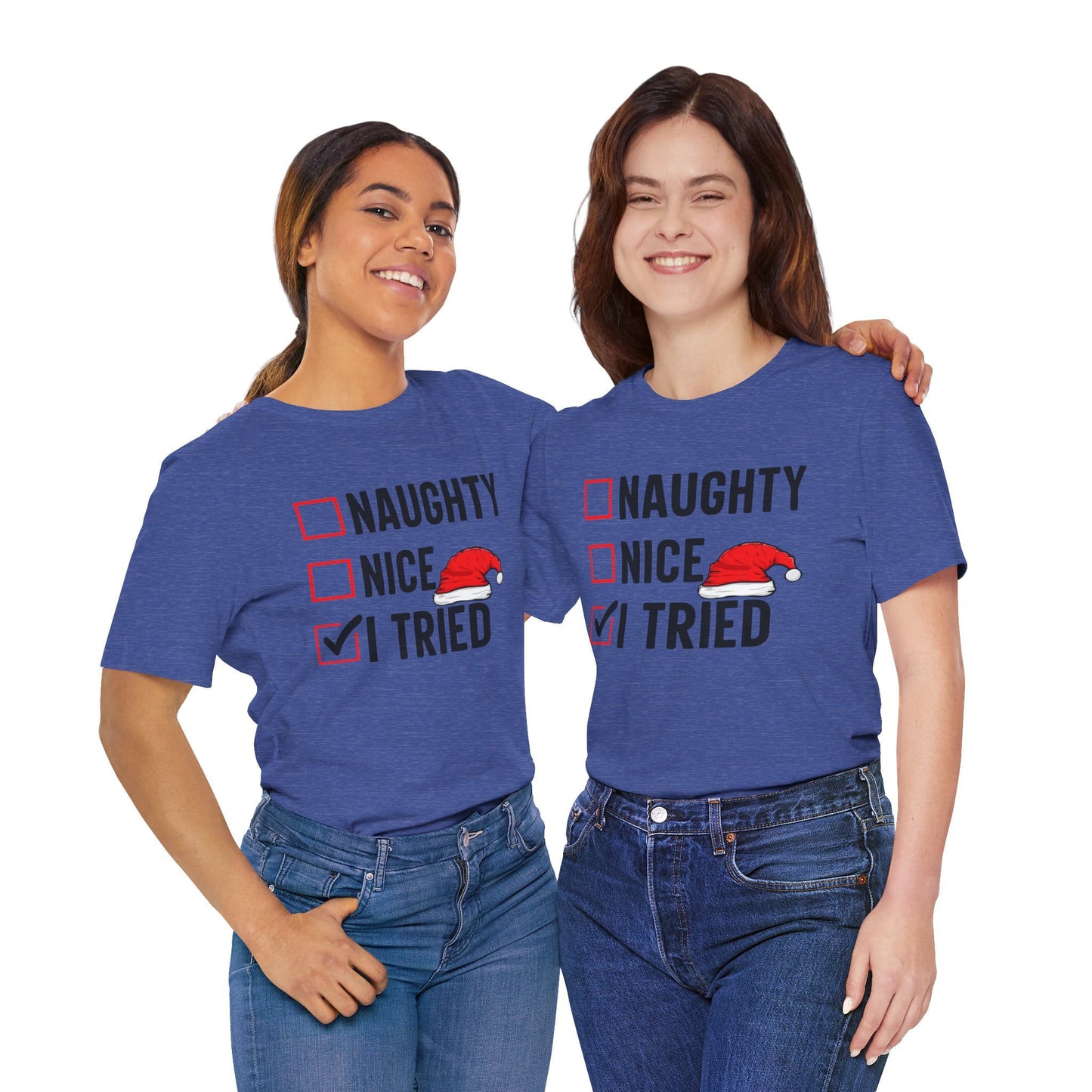 Naughty Nice I Tried Funny Christmas Unisex T-Shirt