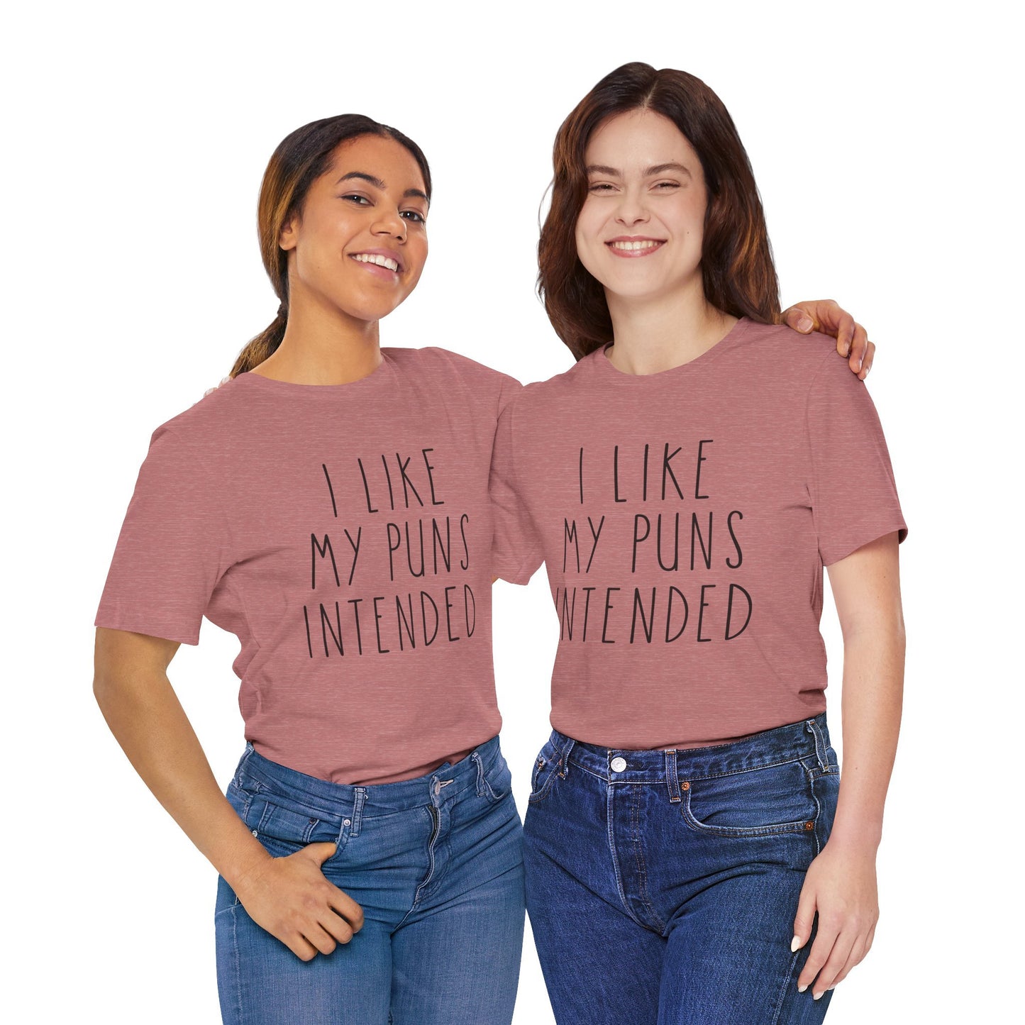 I Like My Puns Intended Funny Unisex T-Shirt