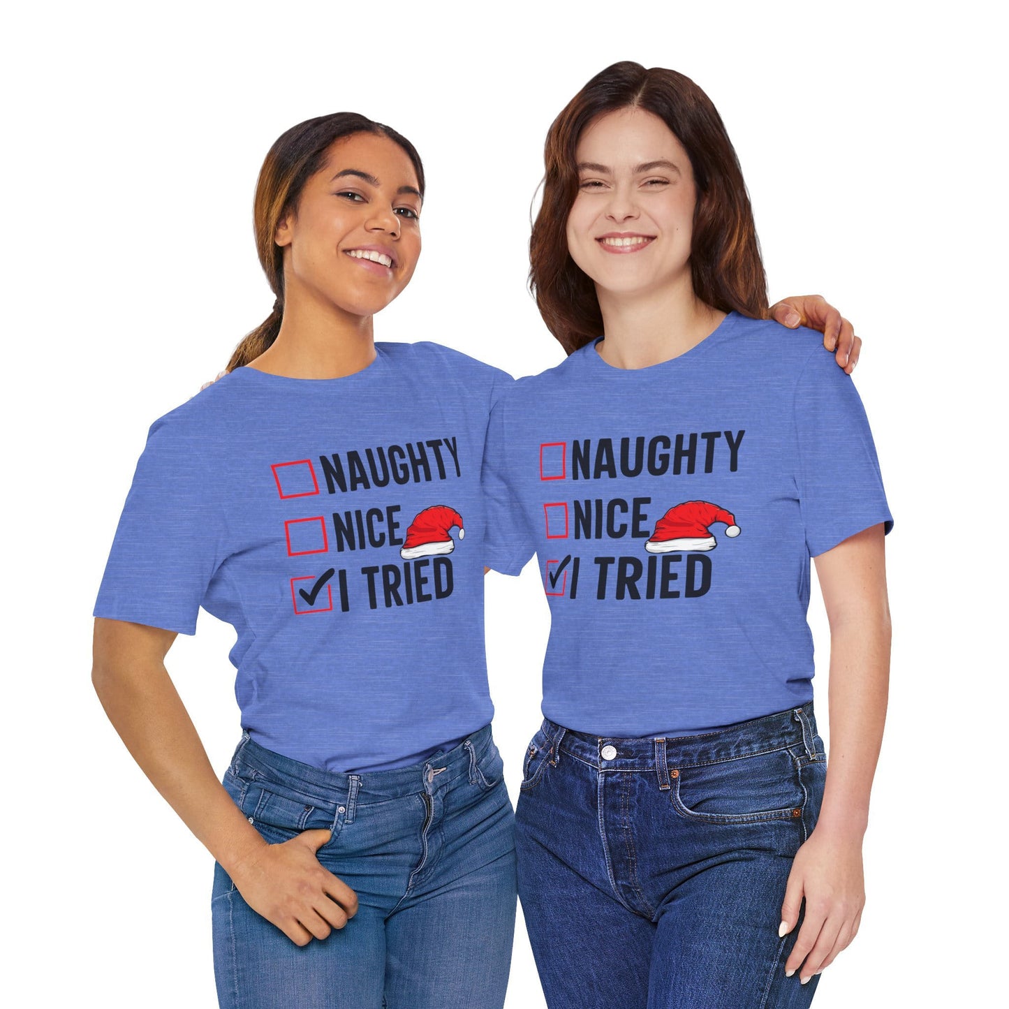 Naughty Nice I Tried Funny Christmas Unisex T-Shirt