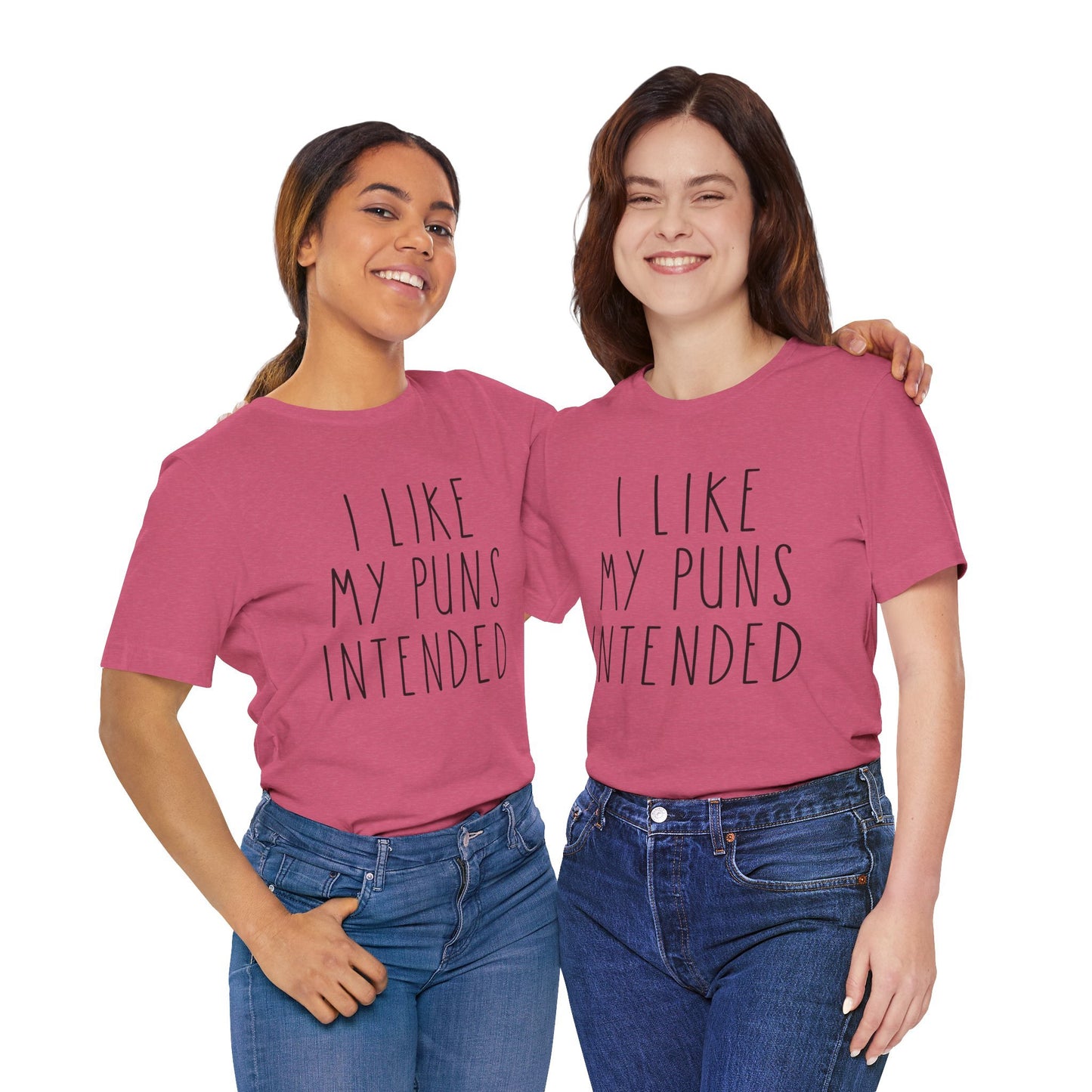I Like My Puns Intended Funny Unisex T-Shirt