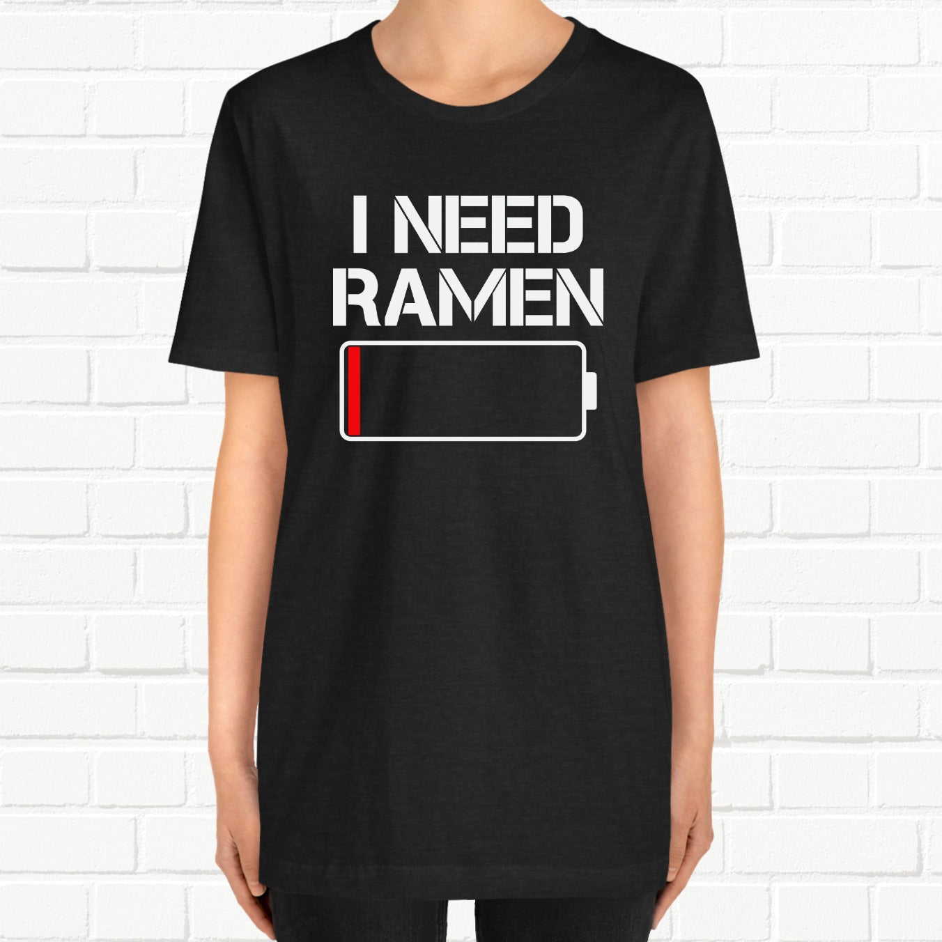 I Need Ramen Battery Running Out Funny Unisex T-shirt