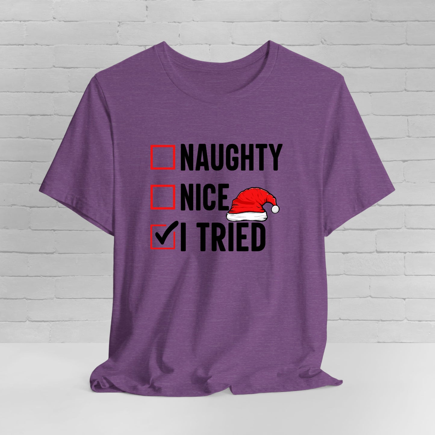 Naughty Nice I Tried Funny Christmas Unisex T-Shirt