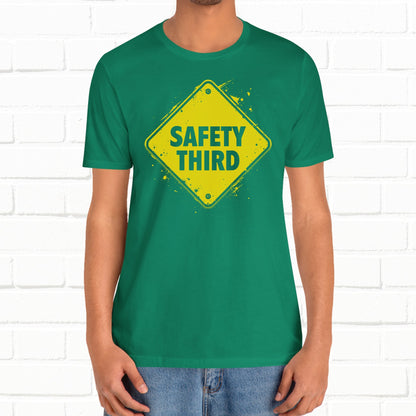 Safety Third Yellow Caution Sign Funny Sarcastic Unisex T-shirt
