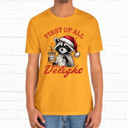 Raccoon I'm A Delight Funny Unisex Christmas T-Shirt