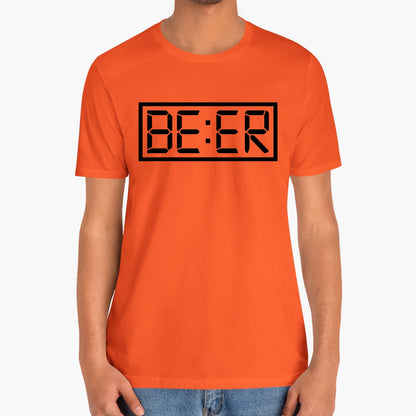 BE:ER O'clock Funny Unisex T-Shirt