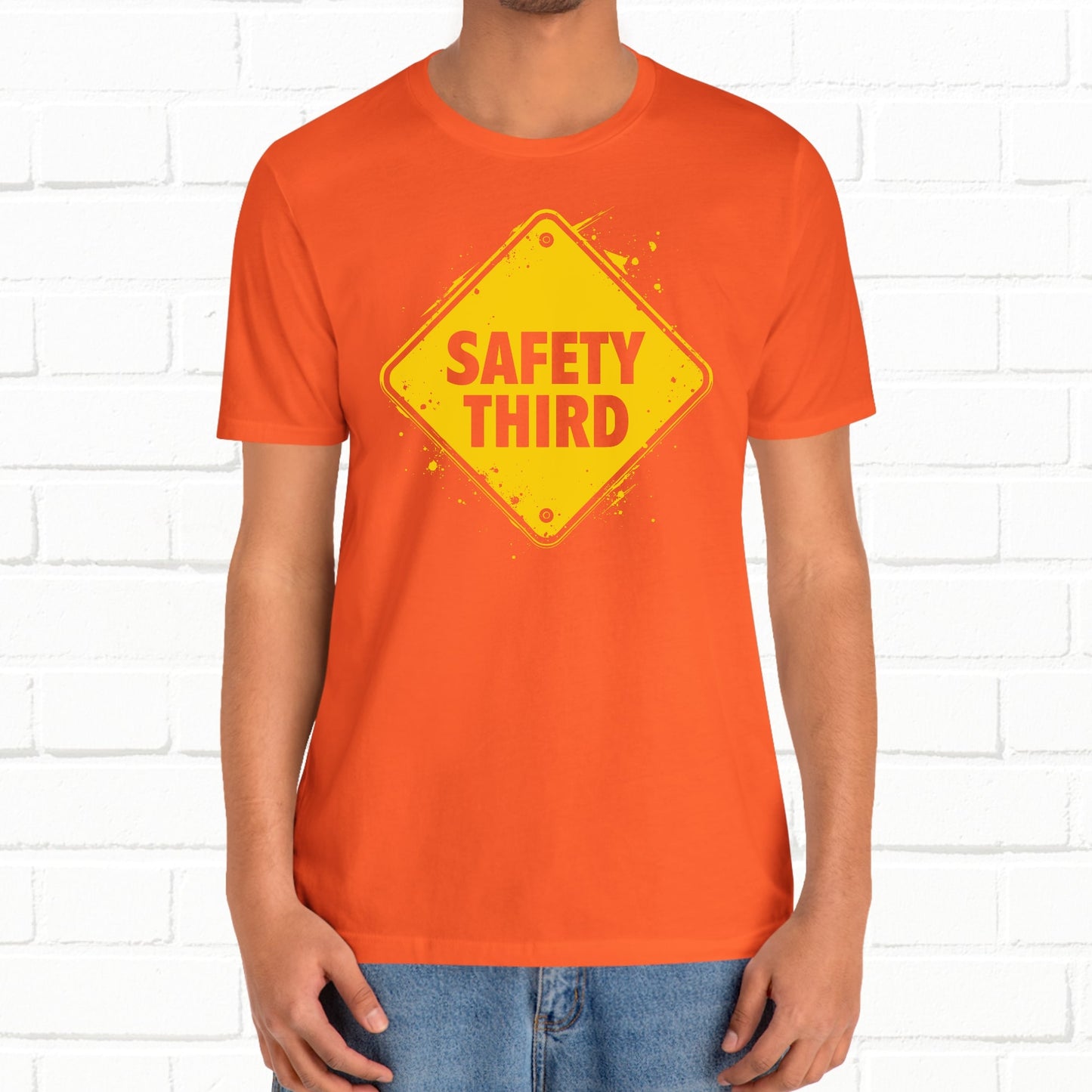 Safety Third Yellow Caution Sign Funny Sarcastic Unisex T-shirt