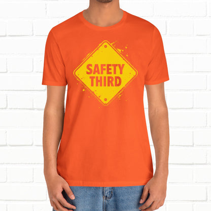 Safety Third Yellow Caution Sign Funny Sarcastic Unisex T-shirt