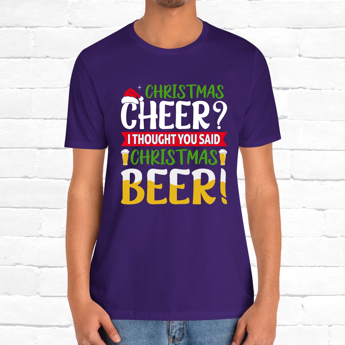 Christmas Cheer I thought You Said Christmas Beer! Funny Unisex Beverage T-shirt