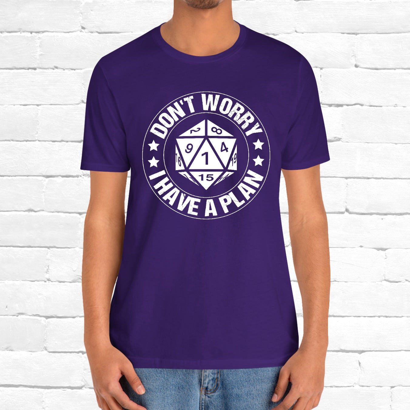 Don't Worry I Have A Plan Funny Games Dice DnD Unisex T-Shirt