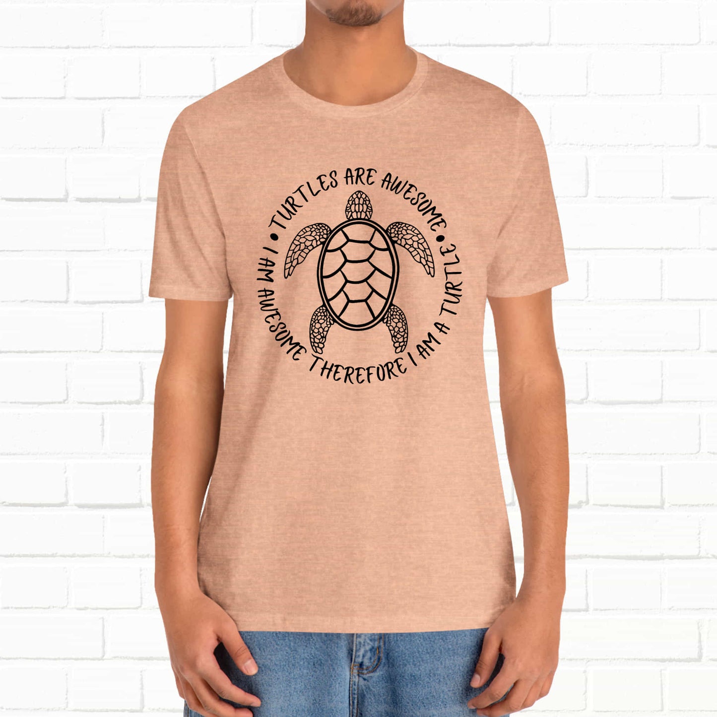 Turtles Are Awesome Therefore I Am A Turtle Funny Beach Unisex T-Shirt