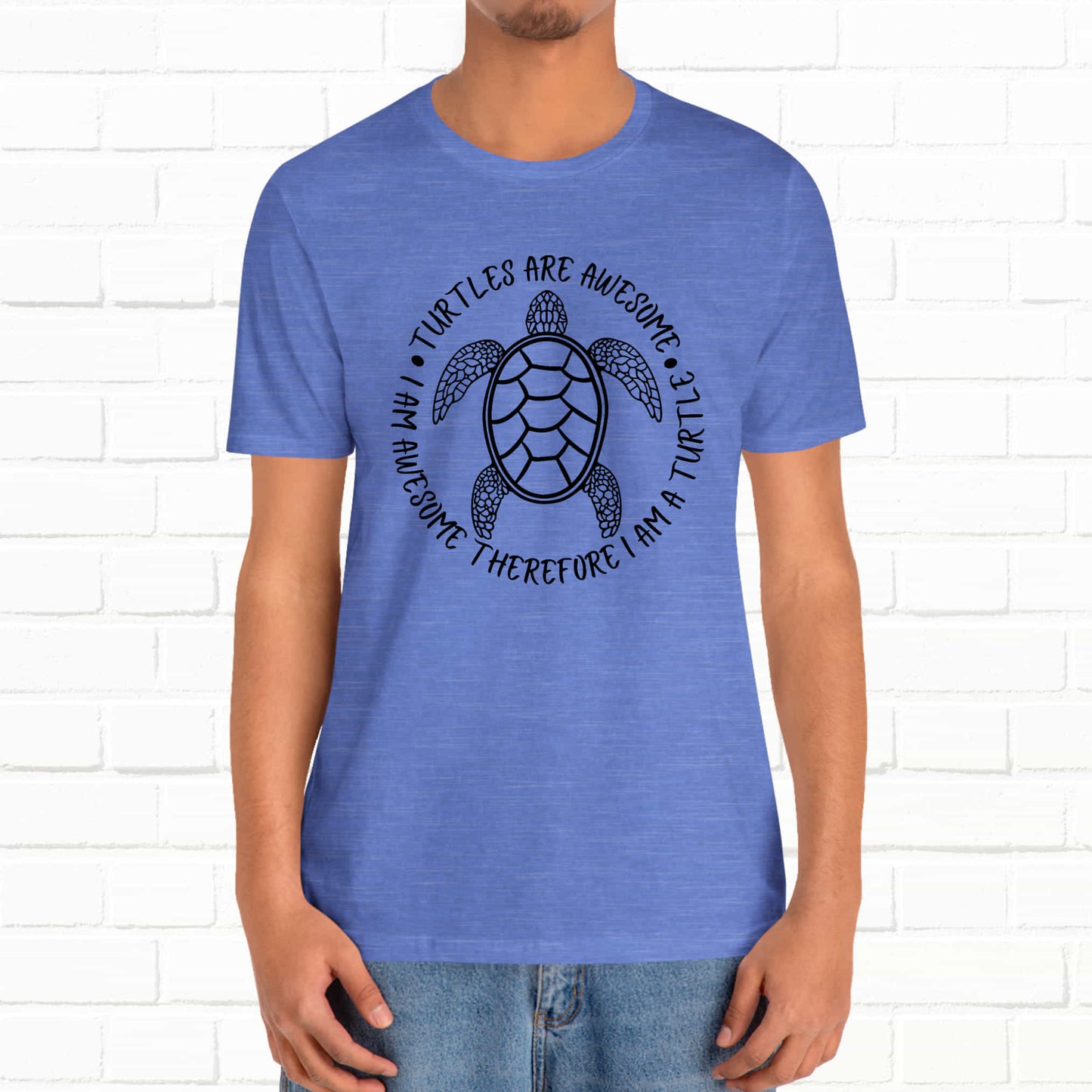 Turtles Are Awesome Therefore I Am A Turtle Funny Beach Unisex T-Shirt