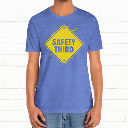 Safety Third Yellow Caution Sign Funny Sarcastic Unisex T-shirt