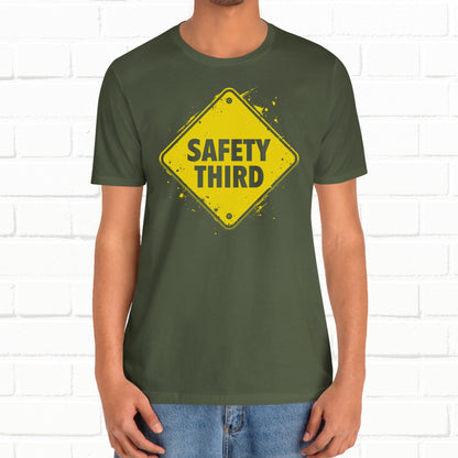 Safety Third Yellow Caution Sign Funny Sarcastic Unisex T-shirt