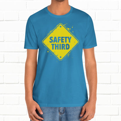 Safety Third Yellow Caution Sign Funny Sarcastic Unisex T-shirt