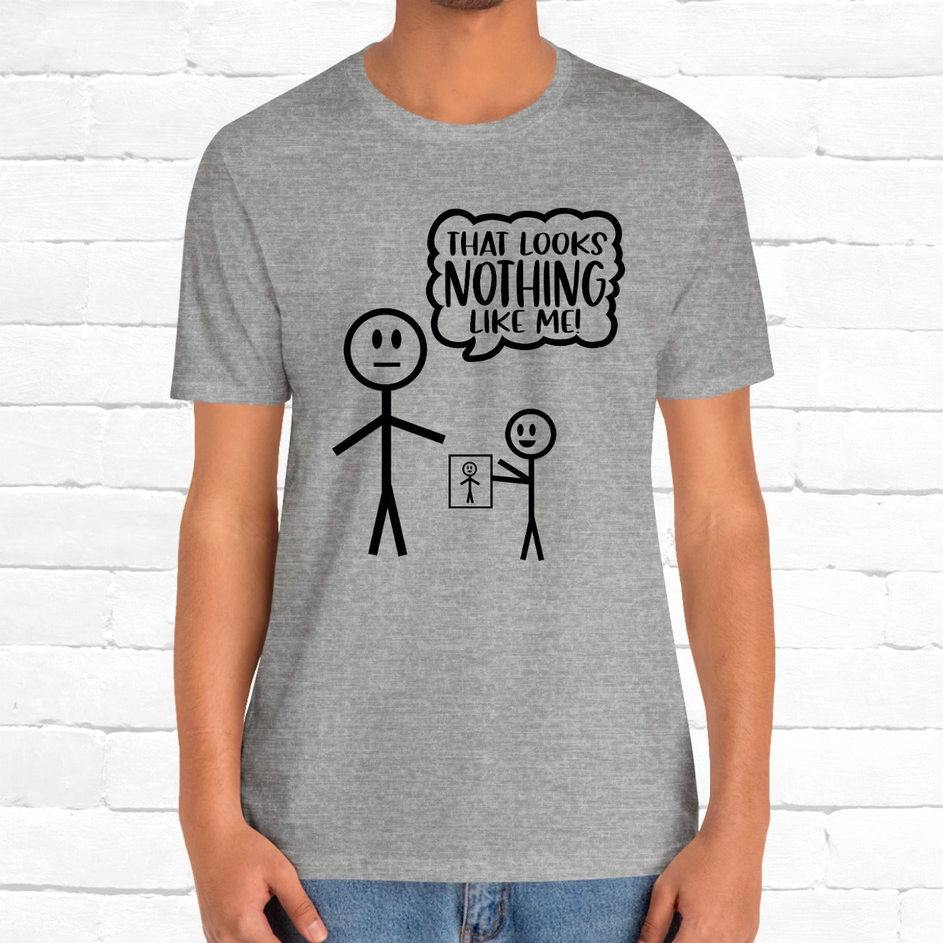 That Looks Nothing Like Me Funny Stick Figure Unisex T-Shirt