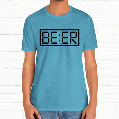 BE:ER O'clock Funny Unisex T-Shirt