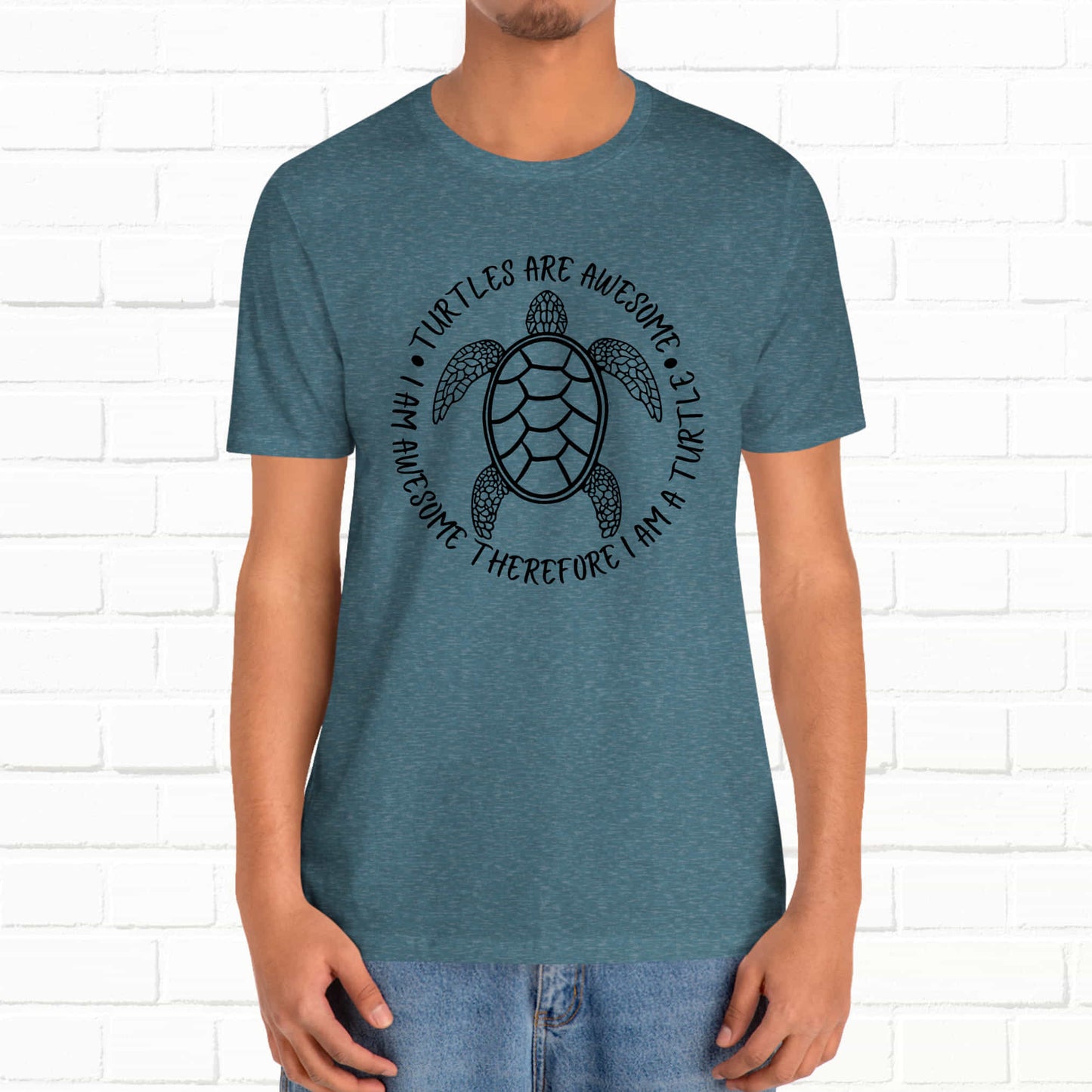 Turtles Are Awesome Therefore I Am A Turtle Funny Beach Unisex T-Shirt