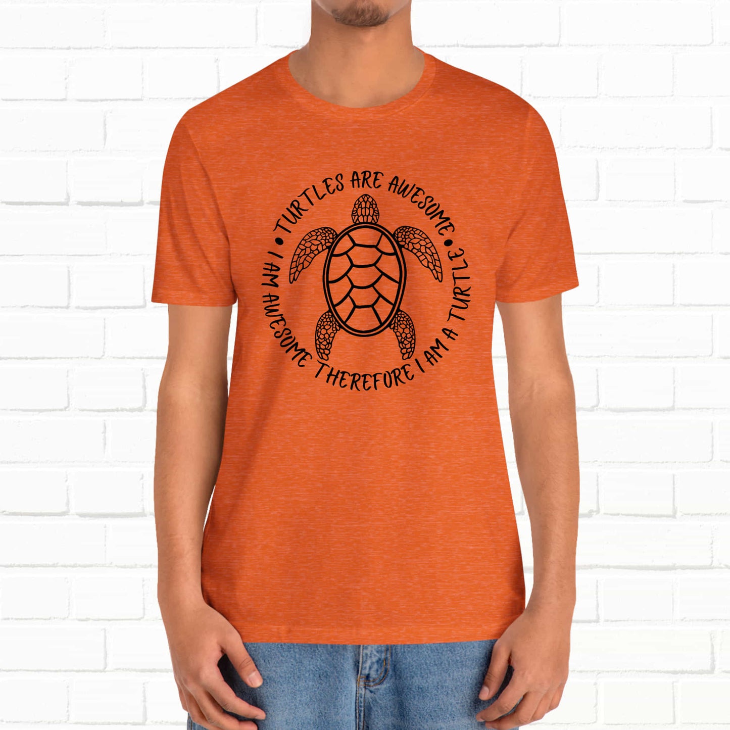 Turtles Are Awesome Therefore I Am A Turtle Funny Beach Unisex T-Shirt