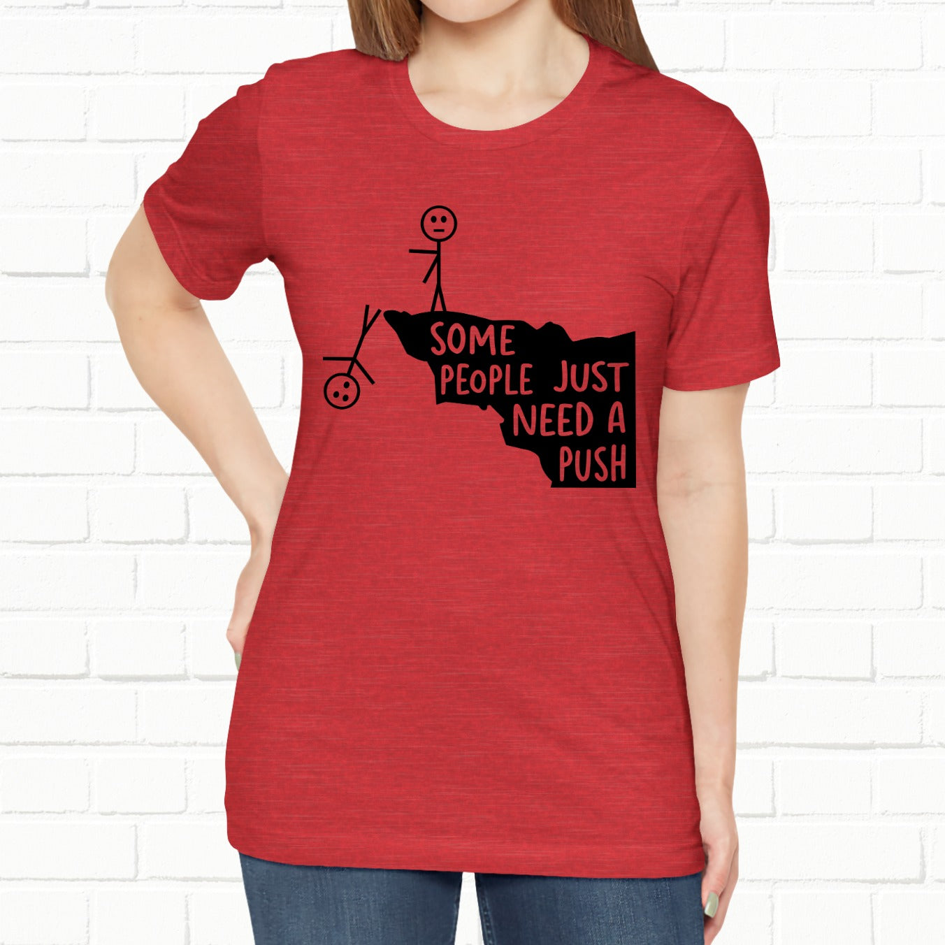 Some People Need A Push Funny Stick Figure Unisex T-Shirt