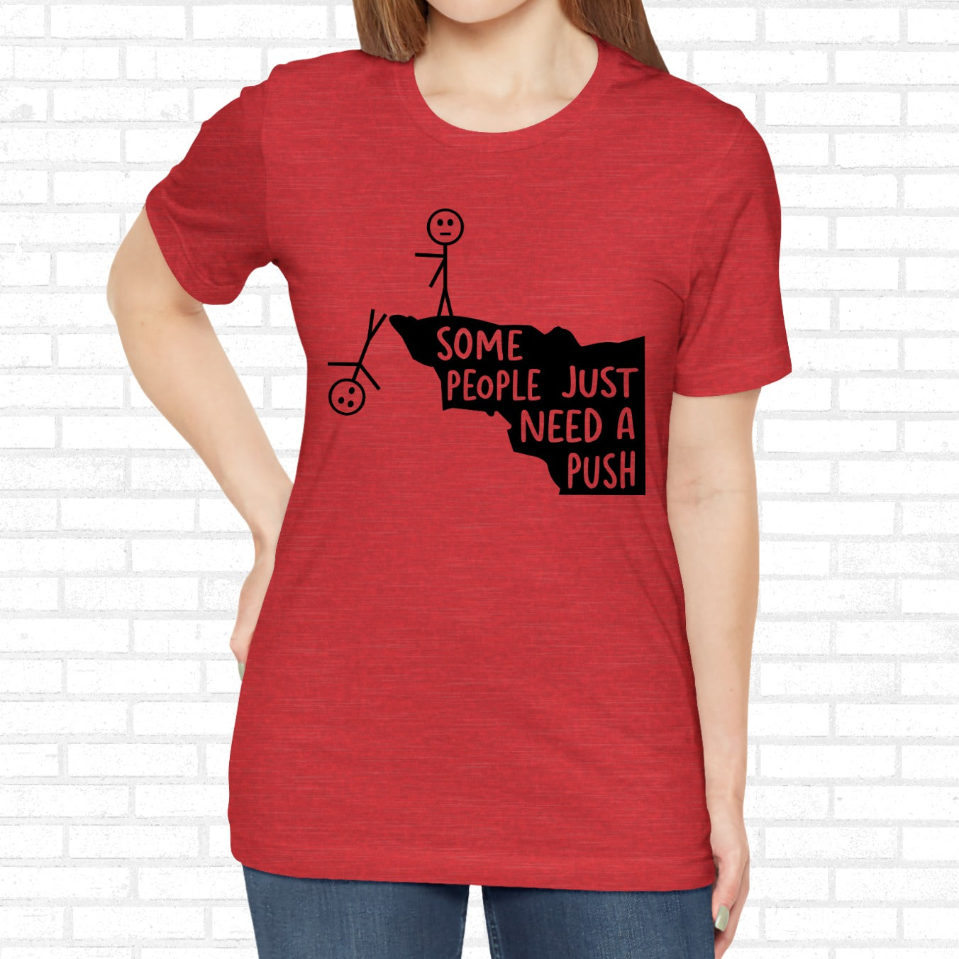 Some People Need A Push Funny Stick Figure Unisex T-Shirt