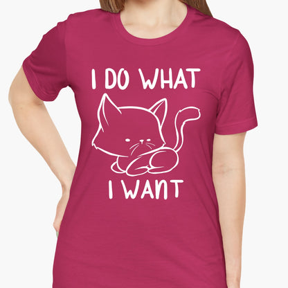 I Do What I Want Funny Cat Attitude Unisex T-Shirt