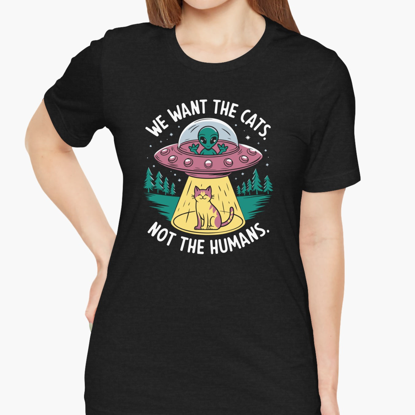 UFO We Want The Cats Funny Unisex T-Shirt