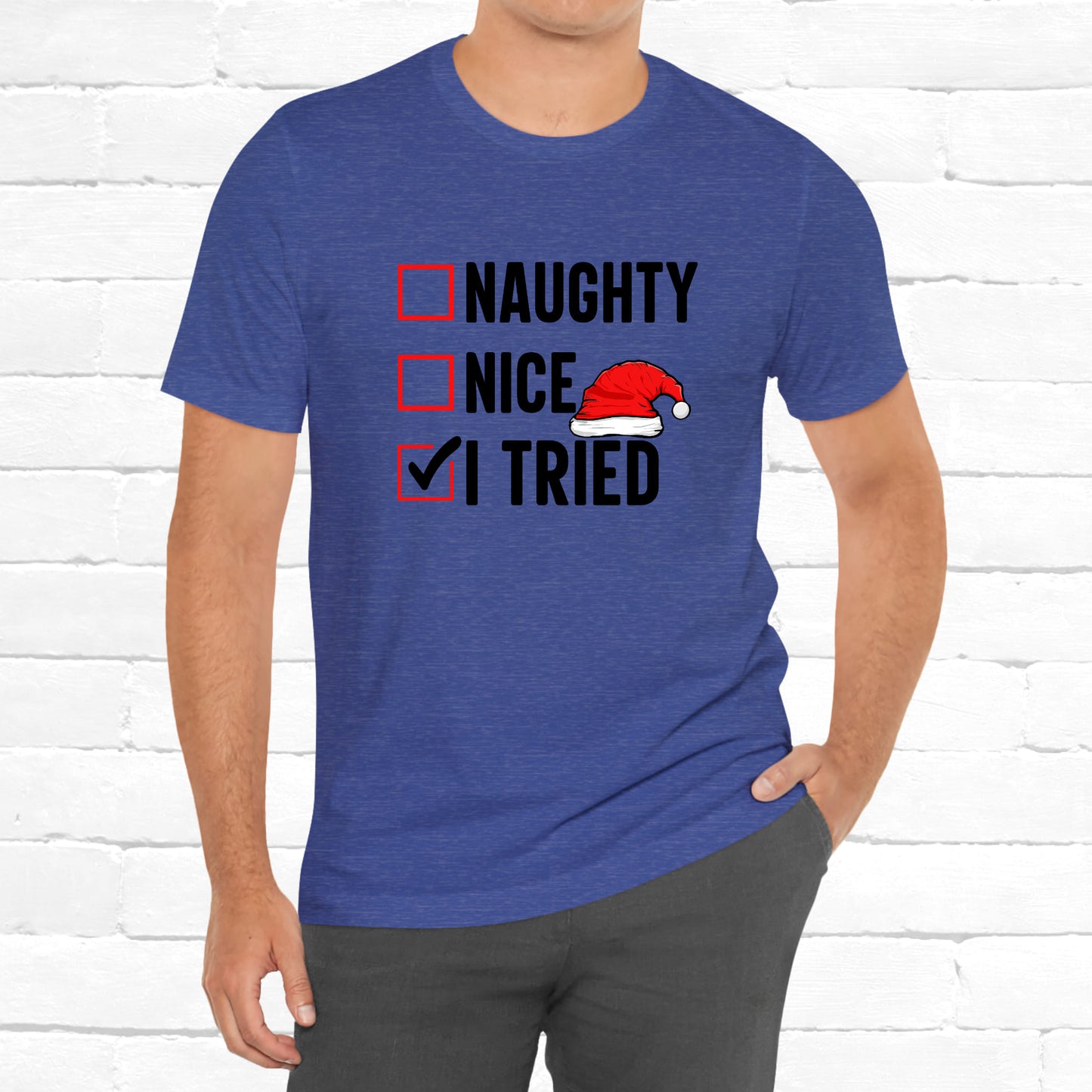 Naughty Nice I Tried Funny Christmas Unisex T-Shirt
